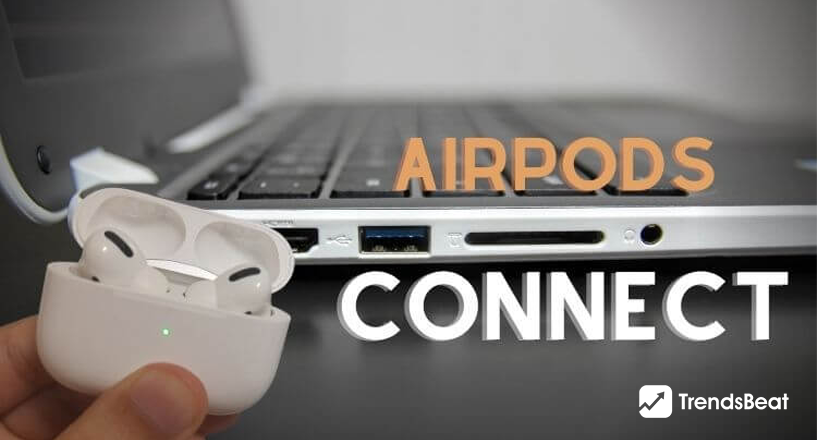 How to Connect AirPods with Chromebook- A Step by Step Guide!